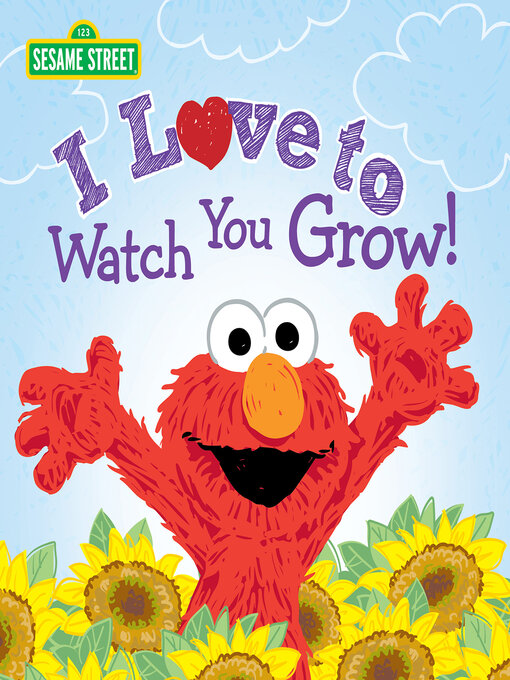 Title details for I Love to Watch You Grow! by Erin Guendelsberger - Available